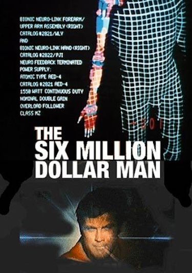 Six Million Dollar Man Poster